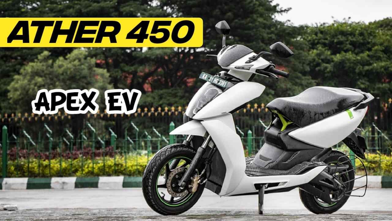 Ather 450 Apex EV Launch Date In India